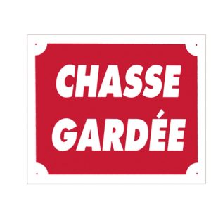 Panneau ''Chasse Gardée'' 30 x 25 cm